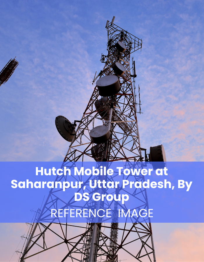 Hutch Mobile Tower at Saharanpur, Uttar Pradesh